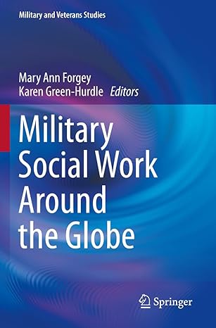 military social work around the globe 1st edition mary ann forgey ,karen green hurdle 3031144848,