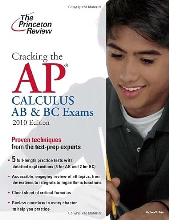 cracking the ap calculus ab and bc exams 2010 edition david s kahn 0375429158, 978-0375429156
