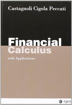 financial calculus with applications 1st edition erio castagnoli 8823821746, 978-8823821743