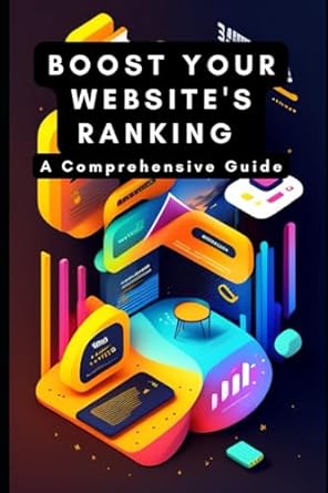 boost your websites ranking a comprehensive guide 1st edition amina nasrullah 979-8862061642