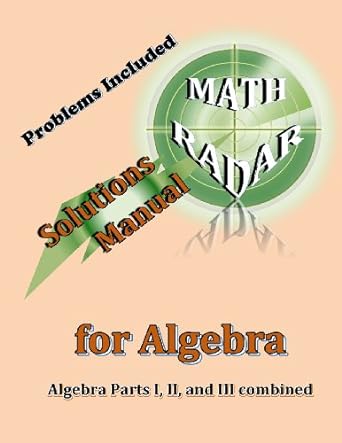 problems included solutions manual for algebra algebra parts i ii and ili combined 1st edition aejeong kang