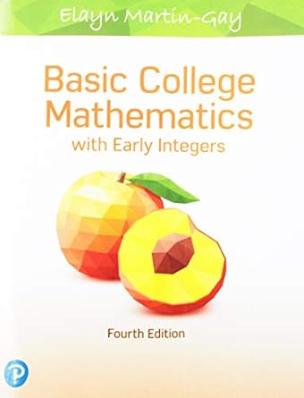basic college mathematics with early integers 4th edition elayn martin gay 013517693x, 978-0135176931