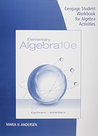 cengage student workbook for algebra activities elementary algebra 10th edition jerome e kaufmann ,karen l
