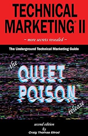 technical marketing ii more secrets revealed the underground technical marketing guide quiet poison release