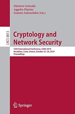 cryptology and network security 13th international conference cans 2014 heraklion crete greece october 22 24
