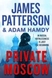 private moscow  james patterson 1538752662, 1538752654, 9781538752661, 9781538752654