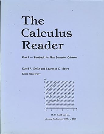 the calculus reader part 1 textbook for first semester calculus 1st edition david a smith 0669333034,