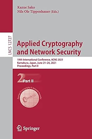 applied cryptography and network security 19th international conference acns 2021 kamakura japan june 21 24