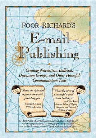 poor richards e mail publishing creating newsletters bulletins discussion groups and other powerful