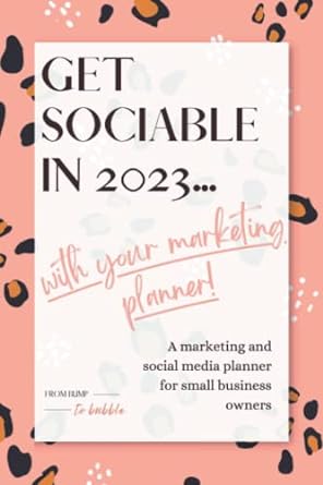 get sociable in 2023 with your marketing planner a marketing and social media planner for small business