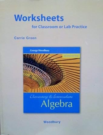 worksheets for classroom or lab practice for elementary and intermediate algebra 2nd edition william s