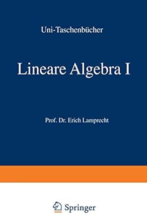 lineare algebra teil 1 1st edition lamprecht 3764311754, 978-3764311759