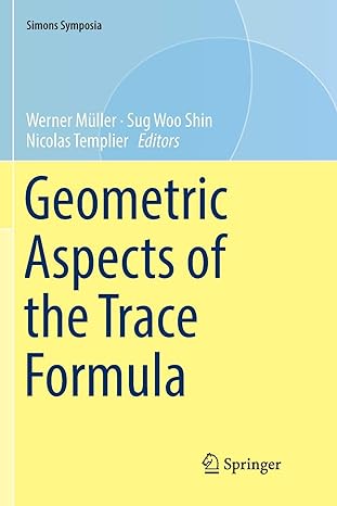 geometric aspects of the trace formula 1st edition werner m ller ,sug woo shin ,nicolas templier 3030069222,