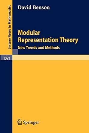 modular representation theory new trends and methods 1st edition d benson 3540133895, 978-3540133896