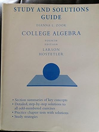 college algebra study and solutions guide 4th edition ron larson 066941753x, 978-0669417531
