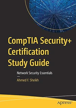 comptia security plus certification study guide network security essentials 1st edition ahmed f sheikh