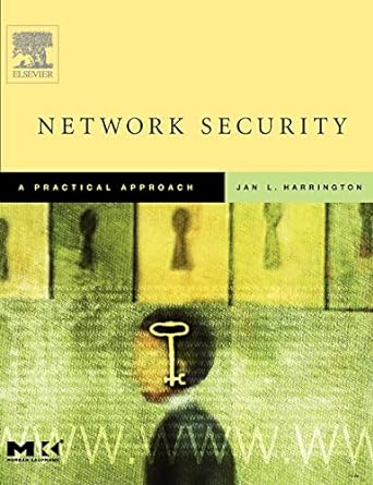 network security a practical approach 1st edition jan l harrington 813120216x, 978-0123116338