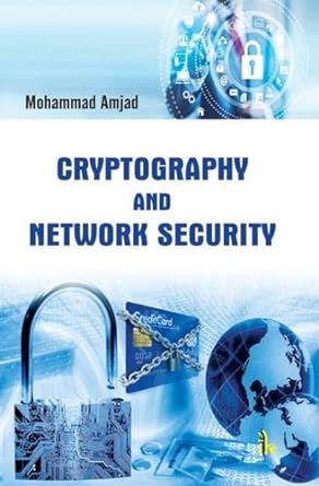 cryptography and network security 1st edition mohammad amjad 9384588563, 978-9384588564