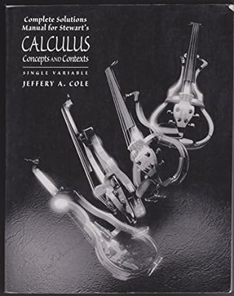 complete solutions manual for stewarts calculus concepts and contexts single variable 1st edition jeffery a