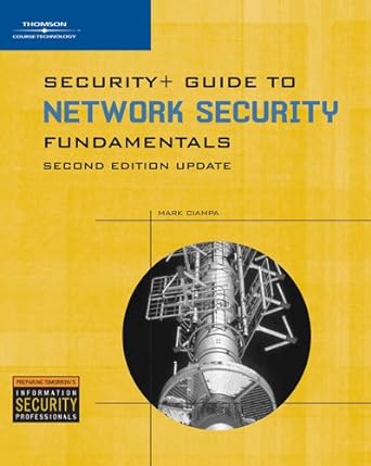 security+ guide to network security fundamentals 2nd edition mark ciampa 1428360859, 978-1428360853