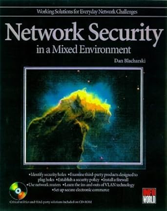 network security in a mixed environment 1st edition dan blacharski 0764531522, 978-0764531521