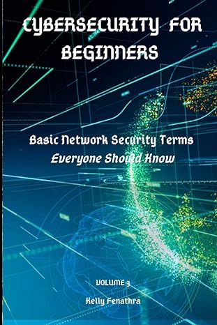 Cybersecurity For Beginners Basic Network Security Terms Everyone Should Know