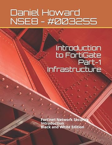 Introduction To FortiGate Part 1 Infrastructure Fortinet Network Security Introduction