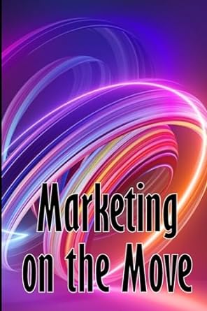 marketing on the move 1st edition emma swithdorf 3986086595, 978-3986086596