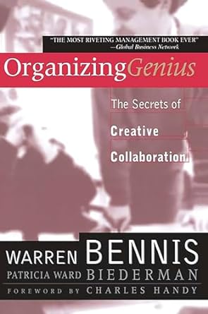 organizing genius the secrets of creative collaboration 1st edition warren bennis ,patricia ward biederman