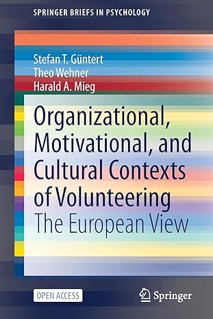 organizational motivational and cultural contexts of volunteering the european view 1st edition stefan t g