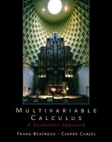 multivariable calculus a geometric approach 1st edition frank beatrous ,caspar r curjel 0130304379,