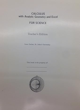calculus with analytic geometry and excel for science 1st edition leon gerber 097929262x, 978-0979292620