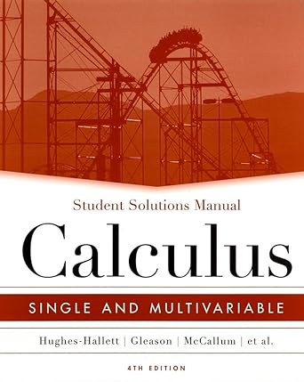 calculus single and multivariable 4th edition deborah hughes hallett ,william g mccallum ,andrew m gleason
