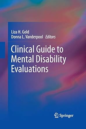 clinical guide to mental disability evaluations 2013th edition liza gold ,donna l vanderpool 148999100x,