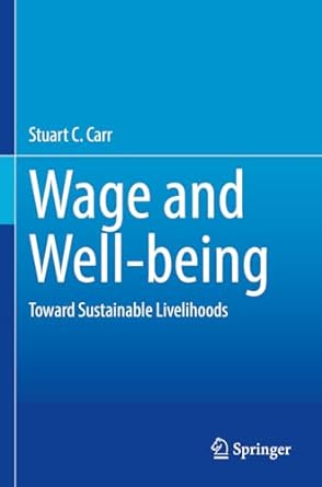wage and well being toward sustainable livelihood 1st edition stuart c carr 3031193032, 978-3031193033