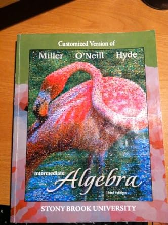 intermediate algebra customized version for stony brook university 3rd edition julie miller ,molly o'neill