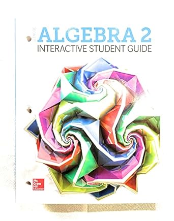 algebra 2 interactive student guide 1st edition mcgraw hill 0079061761, 978-0079061768