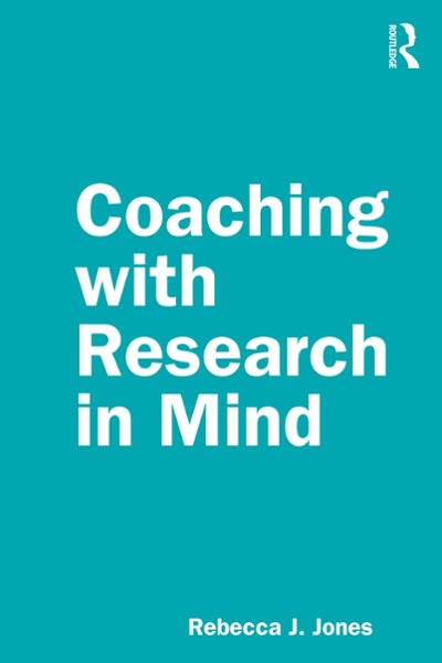 coaching with research in mind 1st edition rebecca j jones 0429776896, 9780429776892