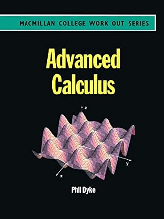 advanced calculus 1st edition philip dyke 0333660927, 978-0333660928