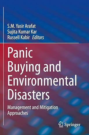 panic buying and environmental disasters management and mitigation approaches 1st edition s m yasir arafat