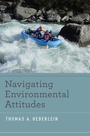 navigating environmental attitudes 1st edition thomas a. heberlein 0199773335, 978-0199773336