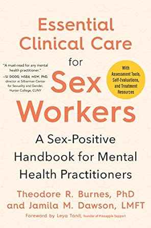 essential clinical care for sex workers a sex positive handbook for mental health practitioners 1st edition