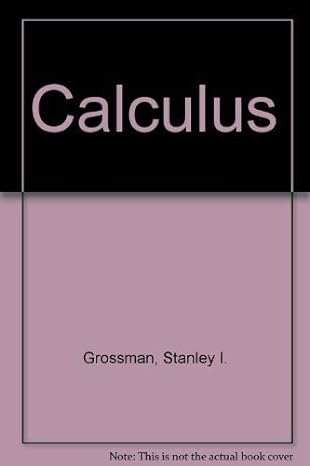 calculus 1st edition stanley i grossman 0030969719, 978-0030969713