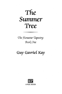 the summer tree the fionazur tapestry book one  guy gavriel kay 0451458222, 1101663995, 9780451458223,