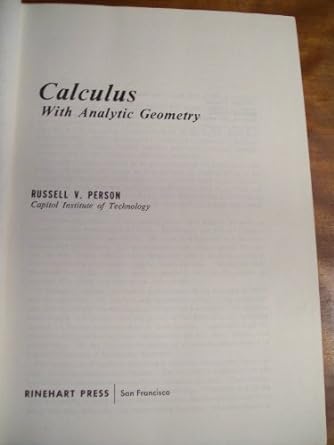 calculus with analytic geometry 1st edition russell v person 0030754305, 978-0030754302