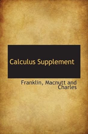 calculus supplement 1st edition macnutt and charles 1110154917, 978-1110154913