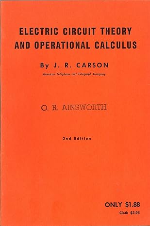 electric circuit theory and the operational calculus 2nd edition j r carson b00085byde