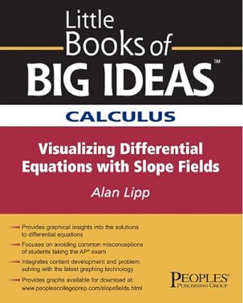 calculus visualizing differential equations 1st edition alan lipp 1413813224, 978-1413813227