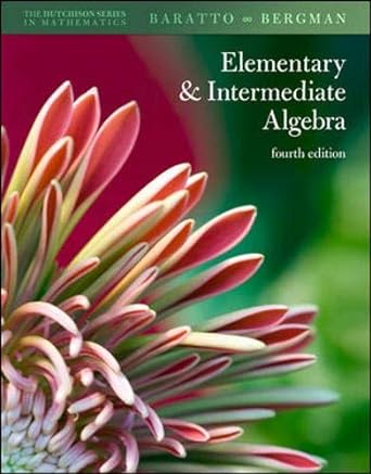 elementary and intermediate algebra 4th edition stefan baratto ,barry bergman ,donald hutchison 007735012x,