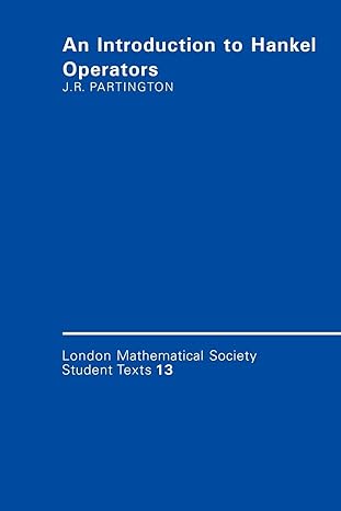 an introduction to hankel operators 1st edition jonathan r partington 0521367913, 978-0521367912